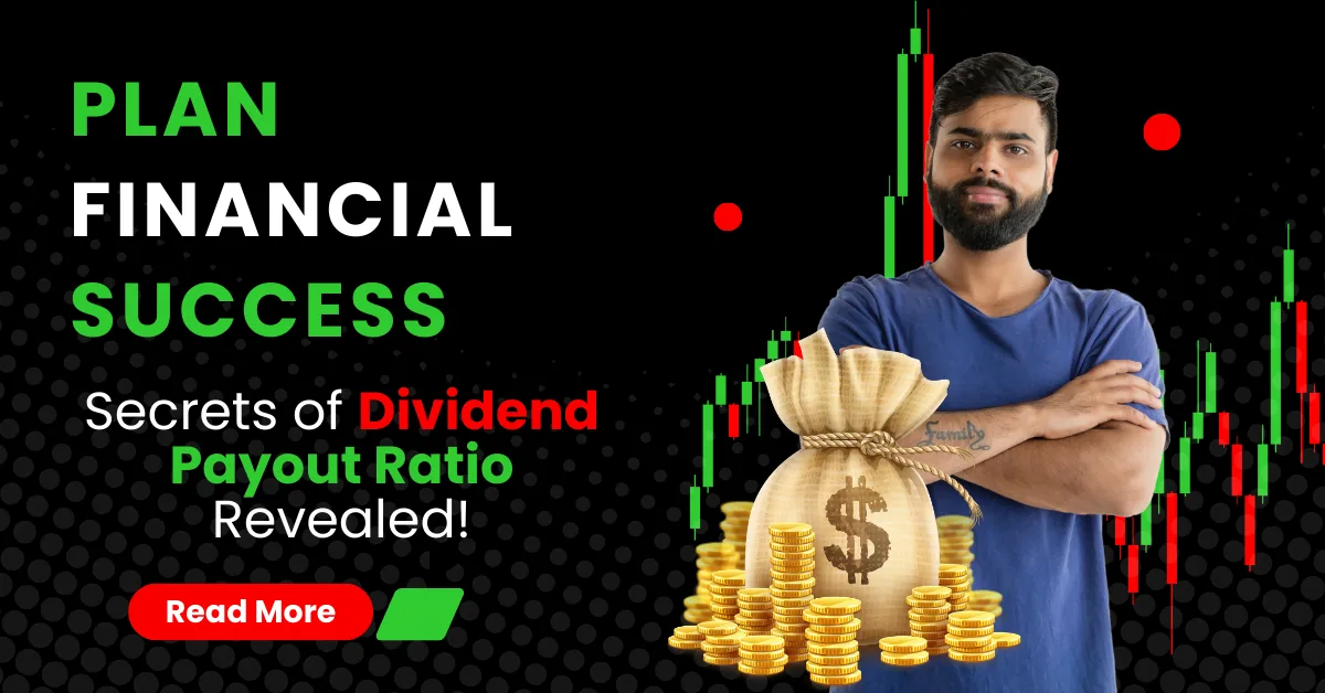 Dividend Payout Ratio and Its Significance